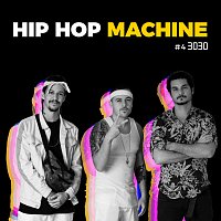 Leo Gandelman, Machine Series, 3030 – Hip Hop Machine #4