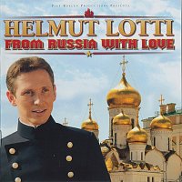 Helmut Lotti – From Russia With Love
