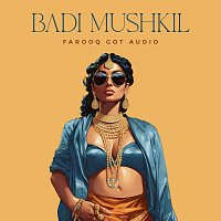 Farooq Got Audio, Alka Yagnik – Badi Mushkil [Trap Mix]