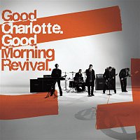 Good Charlotte – Good Morning Revival