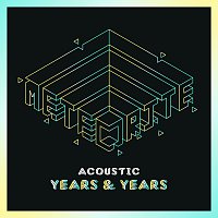 Years & Years – Meteorite [Acoustic]