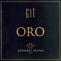 Git – Oro (Grandes Éxitos)