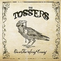 The Tossers – On A Fine Spring Evening