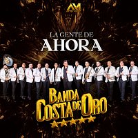 Banda Costa De Oro – La Gente De Ahora