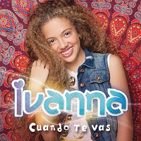 Ivanna – Cuando Te Vas [Audio]