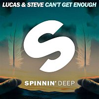 Lucas & Steve – Can't Get Enough