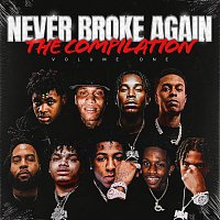 Never Broke Again – Never Broke Again: The Compilation Volume 1