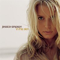 Jessica Simpson – In This Skin
