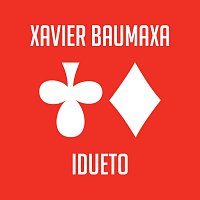 Xavier Baumaxa – Idueto