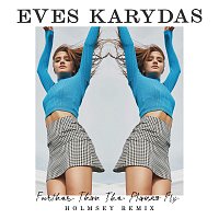 Eves Karydas – Further Than The Planes Fly [Holmsey Remix]