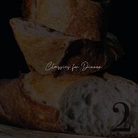 Erik Kortig, Luca Freytag, Mario Biermann, Birgit Gruenewald, Daniela Eskin – Classics for Dinner - Number Two