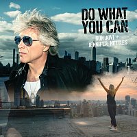 Bon Jovi, Jennifer Nettles – Do What You Can