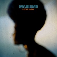 Marieme – Love Now