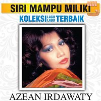 Azean Irdawaty – Koleksi Lagu Lagu Terbaik