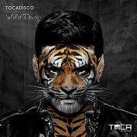 Tocadisco – Wild Thing