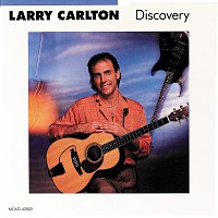 Larry Carlton – Discovery