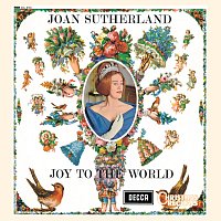 Joan Sutherland, Ambrosian Singers, New Philharmonia Orchestra, Richard Bonynge – Joan Sutherland: Joy to the World