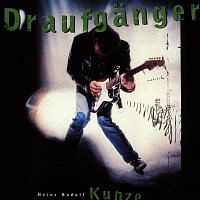 Heinz Rudolf Kunze – Draufganger