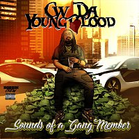C.W. Da YoungBlood – Sounds Of A Gang Member
