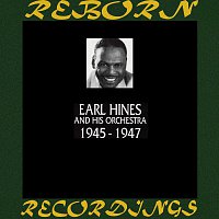 Earl Hines And His Orchestra – 1945-1947 (HD Remastered)