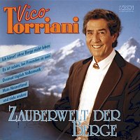 Vico Torriani – Zauberwelt der Berge