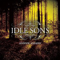 Idle Sons – Sixteen Seasons