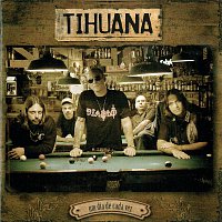 Tihuana – Um Dia De Cada Vez