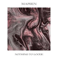 Marien – Nothing To Loose