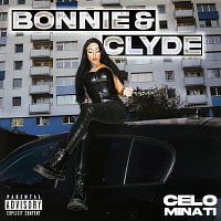 Celo Minati – Bonnie & Clyde