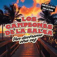 Los campeones de la salsa – Ven devórame otra vez