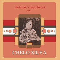 Chelo Silva – Boleros Y Rancheras Con