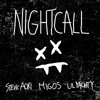 Steve Aoki, Lil Yachty & Migos – Night Call