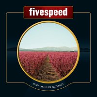 Fivespeed – Morning Over Midnight