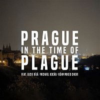 Přední strana obalu CD Prague in the Time of Plague 2020 (feat. Lucie Bílá, Michael Kocáb, Kuhn Mixed Choir)
