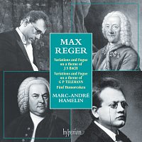 Marc-André Hamelin – Reger: Piano Music - Bach Variations, Telemann Variations etc.