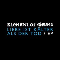 Element Of Crime – Liebe ist kalter als der Tod [EP]