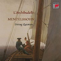 L'Archibudelli – Mendelssohn: String Quintets Nos. 1 & 2