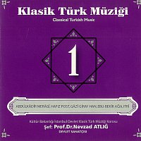 Nevzad Atlig, Kultur Bakanligi Istanbul Devlet Klasik Turk Muzigi Korosu – Klasik Turk Muzigi 1
