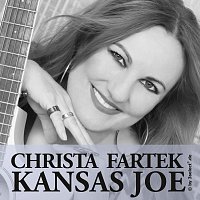 Christa Fartek – Kansas Joe