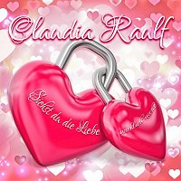 Claudia Raulf – Siehst du die Liebe wirklich nicht