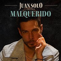 Juan Solo – MALQUERIDO