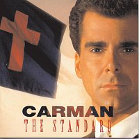 Carman – The Standard