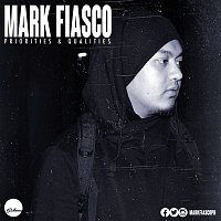 Mark Fiasco – Priorities & Qualities