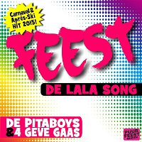 De Pitaboys & 4 Geve Gaas – De Lala Song