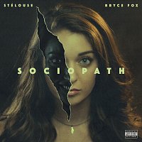 StéLouse, Bryce Fox – Sociopath