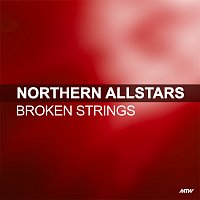 Northern Allstars – Broken Strings