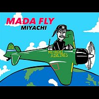 Miyachi – Mada Fly