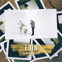 Edin – Bilder von Dir