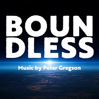 Peter Gregson, Sam Thompson – Boundless [Original Game Soundtrack]