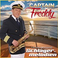 Captain Freddy – Unvergessene Schlagermelodien